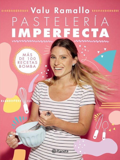 Title details for Pastelería imperfecta by Valentina Ramallo - Available